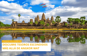 Turismo en Camboya: Descubre Tesoros Escondidos Más Allá de Angkor Wat