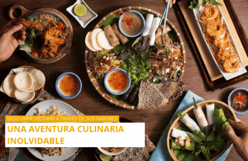 Descubrir Vietnam a Través de sus Sabores: Una Aventura Culinaria Inolvidable