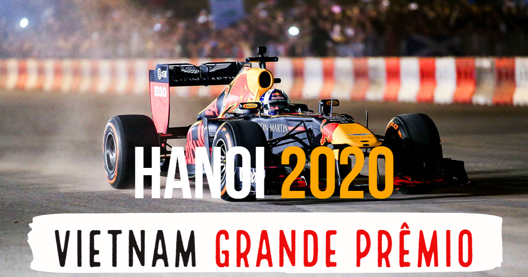Tudo o que você precisa saber sobre o Grande Prêmio de Fórmula 1 no Vietnã