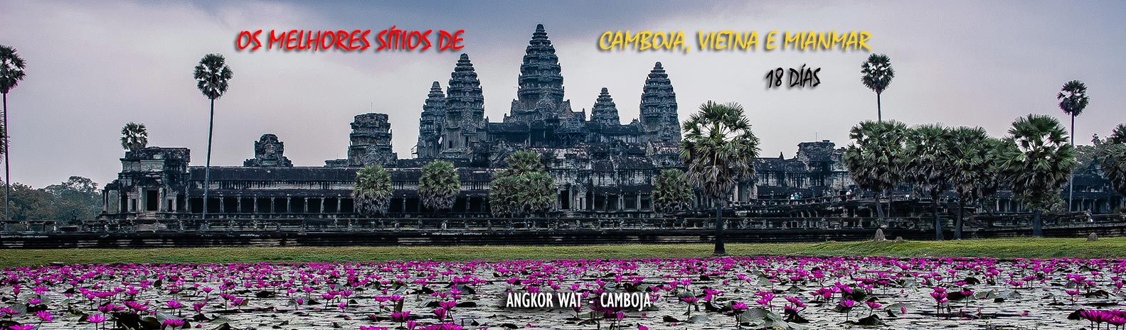 Viagem vietna, Camboja e Mianmar